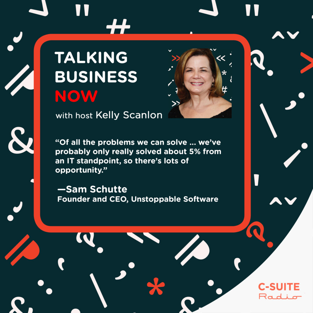 Episode on Sam Schutte, founder of Unstoppable Software