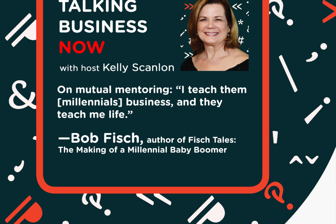 Bob Fisch on reverse mentoring between baby boomers and millennials in the workplace